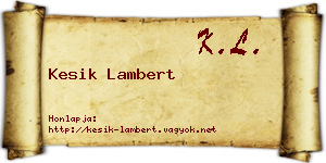 Kesik Lambert névjegykártya